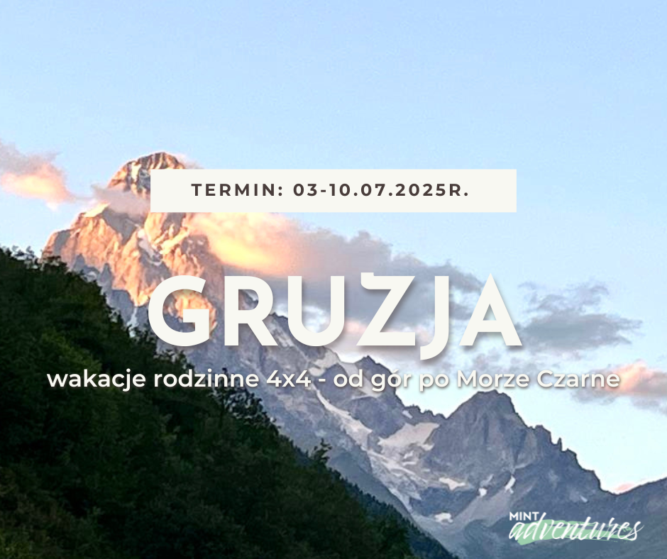 Rodzinna Gruzja 4x4 od gor po morze